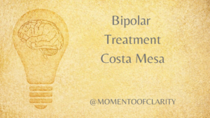 Bipolar-Treatment-Costa Mesa