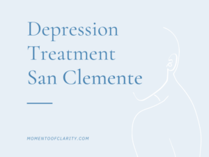 Depression Treatment In San Clemente