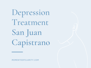 Depression Treatment In San Juan Capistrano