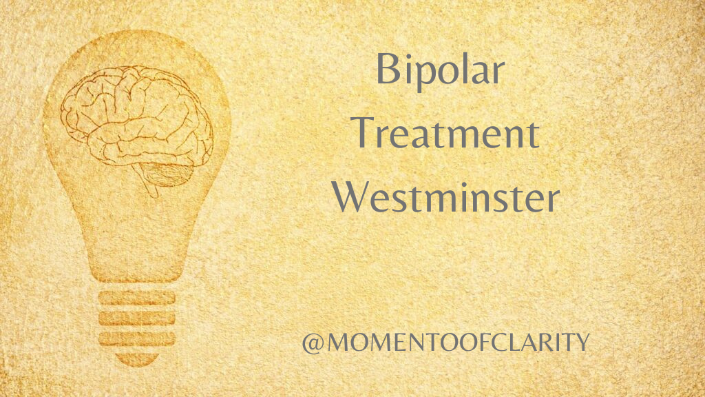 Bipolar Treatment In Westminster