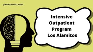 Intensive Outpatient Program Treatment For Mental Health in Los Alamitos
