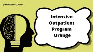 Intensive Outpatient Program Treatment For Mental Health in Orange