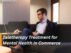 Teletherapy Treatment for Mental Health In Commerce