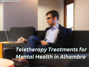 Teletherapy Treatments for Mental Health in Alhambra