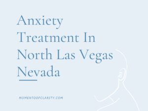 Anxiety Treatment Centers in North Las Vegas, Nevada