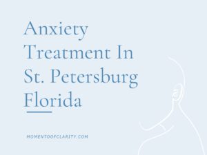 Anxiety Treatment Centers in St. Petersburg, Florida