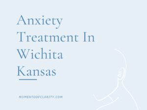Anxiety Treatment Centers in Wichita, Kansas
