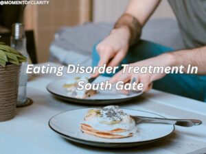 Eating Disorder Treatment in South Gate