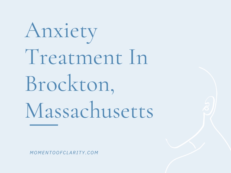 Anxiety Treatment Centers in Brockton, Massachusetts