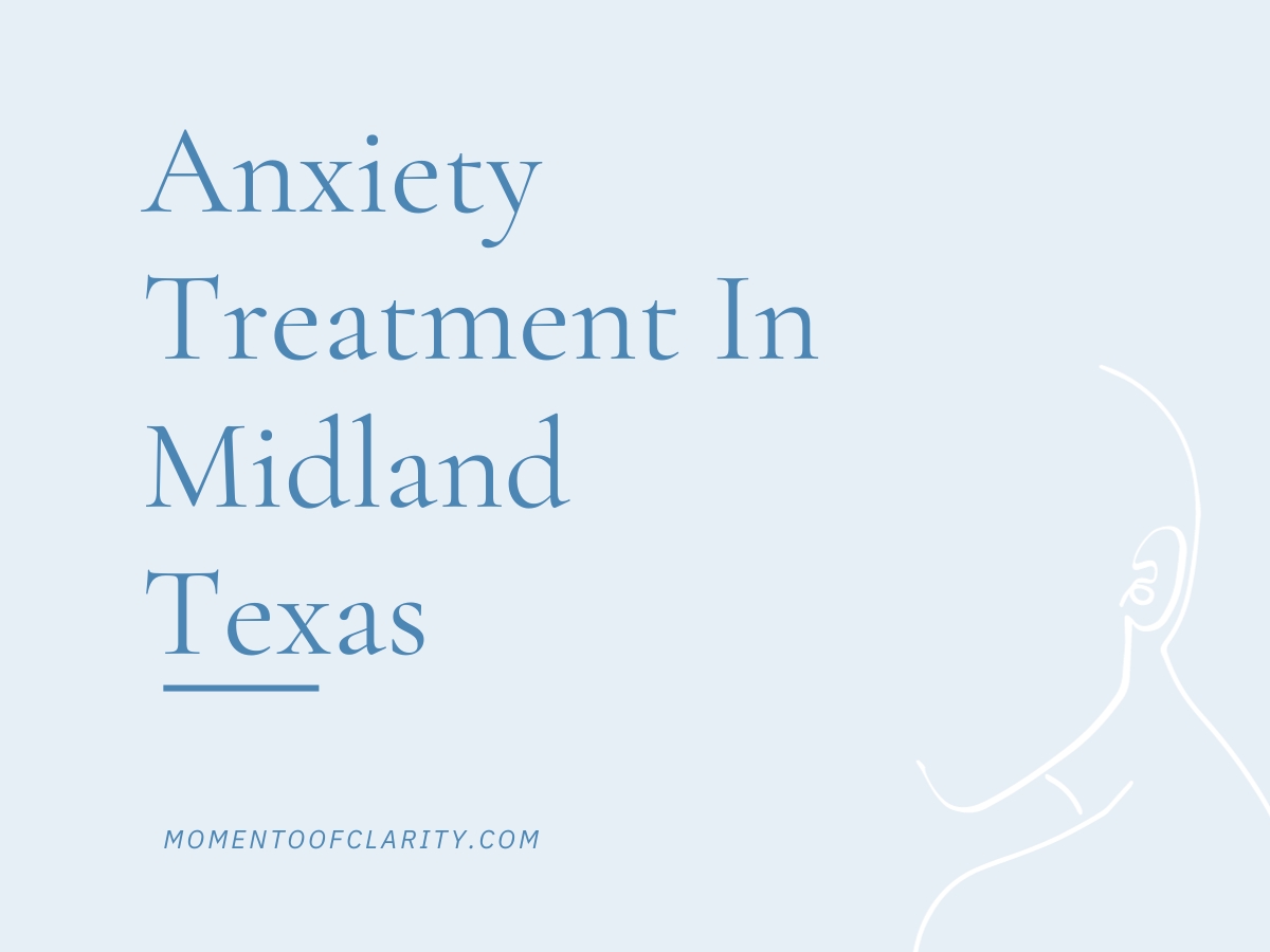 Anxiety Treatment Centers in Midland, Texas