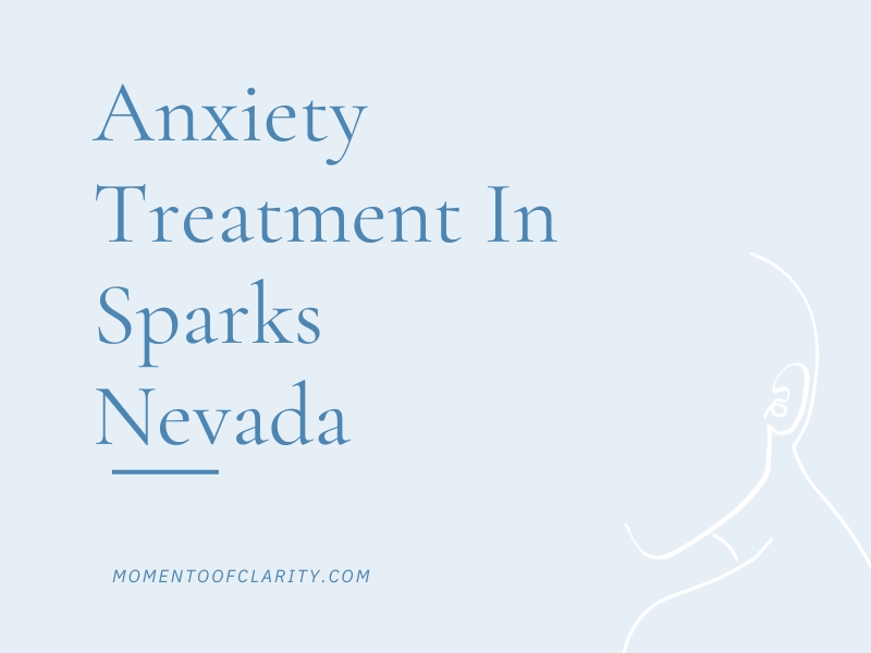Anxiety Treatment Centers in Sparks, Nevada
