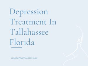 Depression Treatment In Tallahassee, Florida