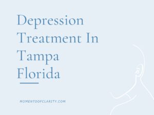 Depression Treatment In Tampa, Florida