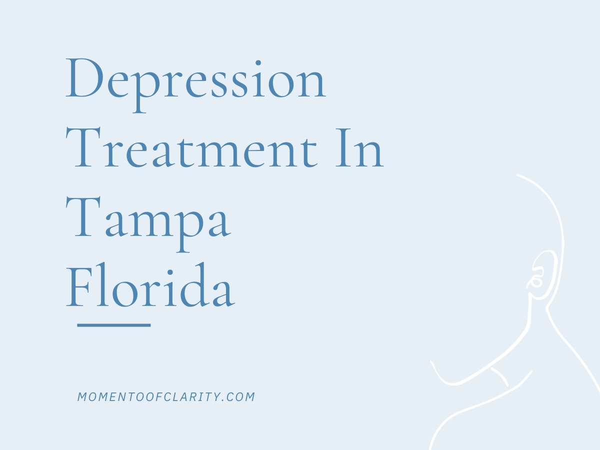 Depression Treatment In Tampa, Florida