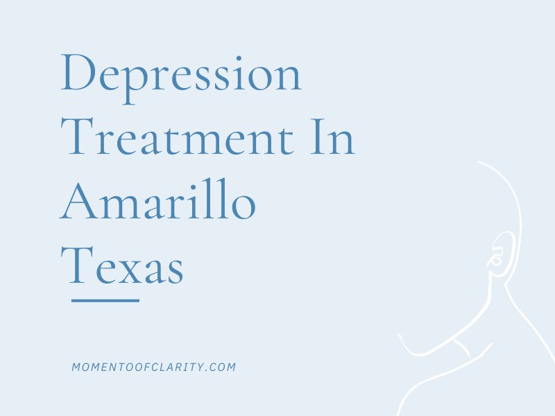 Effective Depression Treatment in Amarillo, Texas Holistic Approaches and Therapy Options