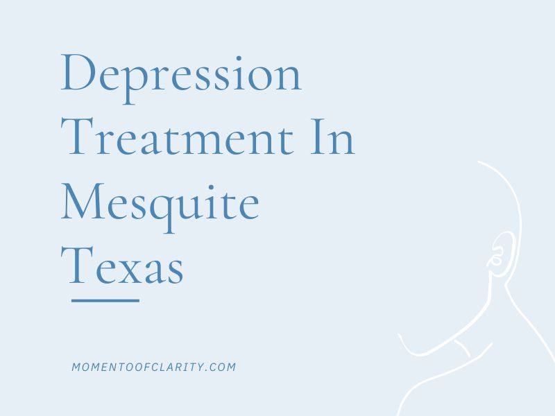 Mesquite, Texas Holistic Approaches to Treat Depression